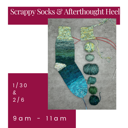Scrappy Sock and Afterthought Heel Class
