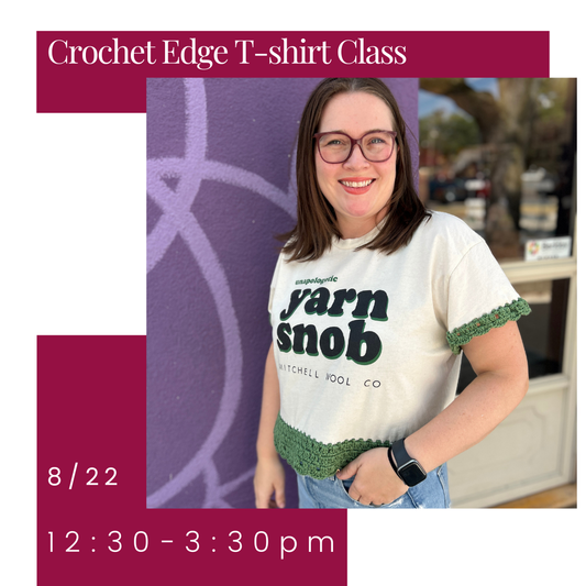 Crochet T-Shirt Edge Class 8/22