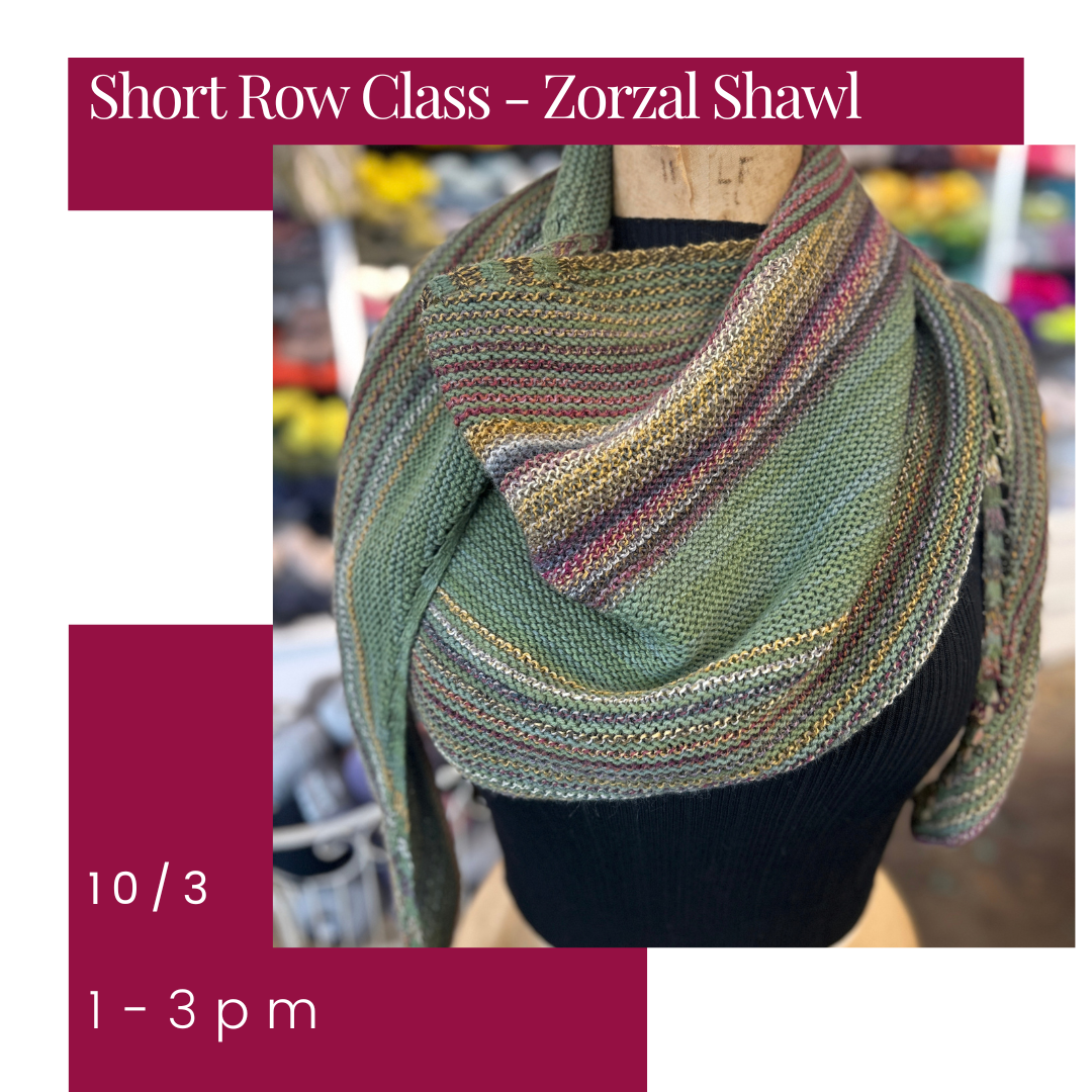 Short Row - Zorzal Shawl Class