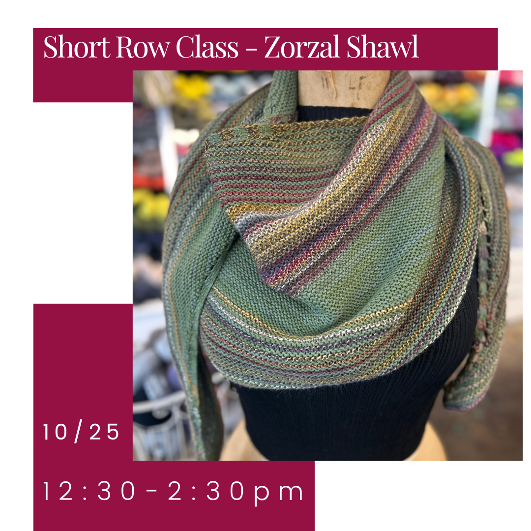 Short Row - Zorzal Shawl Class
